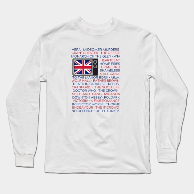 British TV Fan Long Sleeve T-Shirt by I Heart British TV